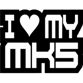I Love My Mk5 - - Roveli