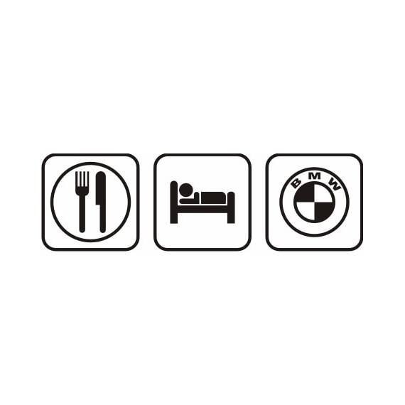 Eat Sleep BMW - - Roveli